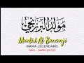 Download Lagu AL BARZANJI IRAMA LEGENDARIS BULAN MAULID || rawi 1 sampai 4