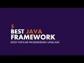 5 Best Java Frameworks Top 5 Java Framework Java Programming