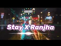 Stay X Ranjha ( JAZ Scape Mashup ) Justin Bieber • B praak || WhatsApp status world