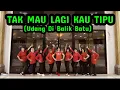 Download Lagu TAK MAU LAGI KAU TIPU (Udang Di Balik Batu) Choreo by Indah Parahita (INA)