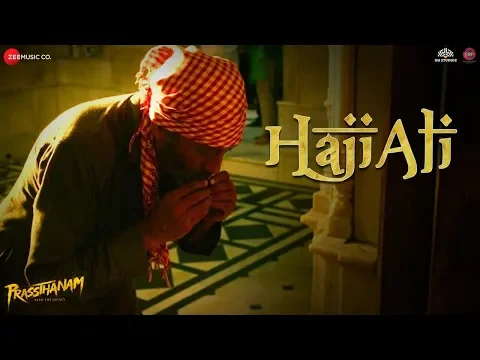 Download MP3 Haji Ali - Prassthanam | Sanjay Dutt, Manisha Koirala, Jackie Shroff | Sukhwinder Singh