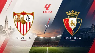 Sevilla vs Osasuna Live: Spanish LALIGA 2026 | Live Commentary & Live Score Update | Watchalong