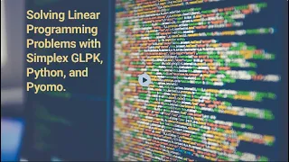 Solving Linear Programming problems with Simplex Python and Pyomo
