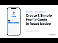 Create 2 Simple Profile Cards in React Native
