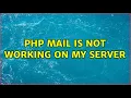 php mail is not working on my server