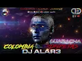 Guaracha 2023 🎺 Colombia & Trompetas - Dj Alar3