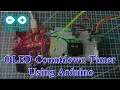 OLED Countdown Timer Using Arduino