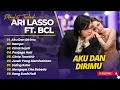Download Lagu ARI LASSO FT BCL - AKU DAN DIRIMU - HAMPA - CINTA SEJATI - PENJAGA HATI || POP INDO TRENDING 2025