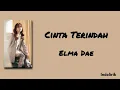 Lagu Elma Dae - Cinta Terindah | Lirik Lagu