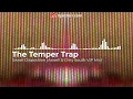 The Temper Trap - Sweet Disposition (Axwell & Dirty South VIP Mix)