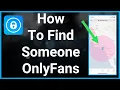How To Find Someone On OnlyFans