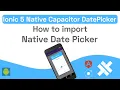 Import Native Capacitor DatePicker in Ionic Capacitor App