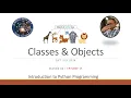 Introduction to Python Programming Season - 02 Object Classes Episode 15