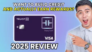 Truist Enjoy Cash Secured Card Review 2025 Worth It or Leave It