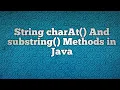 String charAt And substring Methods in Java