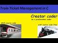 Train Ticket Management In C With source code Creator coder