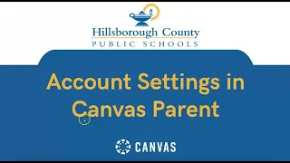HCPS Canvas Tutorial Account Settings in Canvas Parent