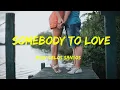 Download Lagu Somebody to Love -  Andy Delos Santos Lyrics