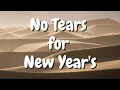 Download Lagu No Tears for New Year's (Official Lyric Video)