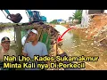 Lagu Nah Lho...Lurah Sukamakmur Minta Kali nya Di Perkecil || Normalisasi Kali Wadas || KDM