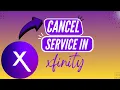 How to Cancel Xfinity Internet TV Service Step by Step 2026 Guide