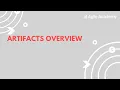 Artifacts Overview