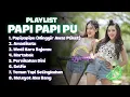 Download Lagu Playlist Papi Papi Pu Icha Cellow \u0026 Mala Agatha