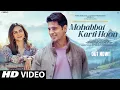 Lagu New Song 2026 | New Hindi Song | Mohabbat Karti Hoon | Sidharth Malhotra |Rakul Preet |Romantic Song