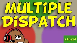 10x24 What does Multiple Dispatch mean in Julia