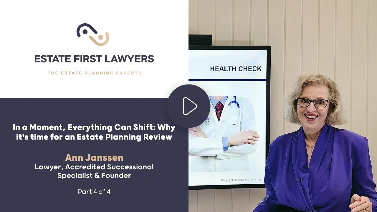 Part 4 of 4 - Why it's Time for an Estate Planning Review