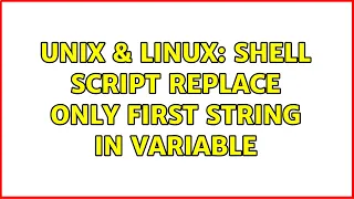 Unix Linux shell script replace only first string in variable