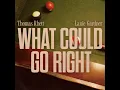 What Could Go Right (feat. Lanie Gardner) - Thomas Rhett
