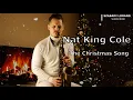 Lagu Nat King Cole - The Christmas Song - Szabadi Lorand Sax Cover