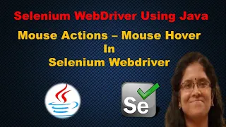 Mouse Actions - Mouse Hover in Selenium Webdriver Learn Selenium Webdriver Using Java