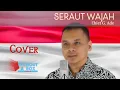 Lagu Ebiet G. Ade - Seraut Wajah [COVER LAGU x BATIK  x LIRIK]