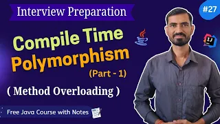 Compile Time Polymorphism in Java Part 1 Method Overloading Examples Interview Preparation
