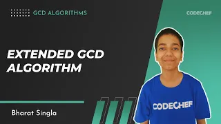 GCD Algorithms Part 2 Extended GCD Algorithm CodeChef Tutorials