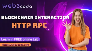 Interacting with Blockchain with HTTP RPC in Online Lab