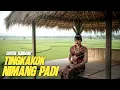 Lagu TINGKAKOK NIMANG PADI | Cover Terbaru | Elisabet Titin