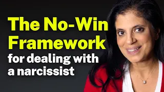 The No-Win Framework for Dealing With a Narcissist