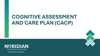 Cognitive Assessment and Care Plan CACP