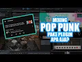Lagu MIXING POP PUNK di FL STUDIO