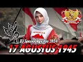 Lagu DJ 17 AGUSTUS 1945 FULL BASS 2024 | SPESIAL HARI KEMERDEKAAN INDONESIA