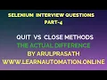Selenium Interview Questions PART-4 Difference between Quit and Close methods Tamil