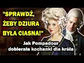 Download Lagu Na początek ONA, a potem cała kupa lasek! Osobisty CASTING pani de Pompadour do sypialni króla