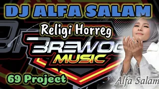 Download DJ RELIGI ALFA SALAM BIKIN ADEM DI HATI || Brewog Music FEAT 69 PROJECT MP3