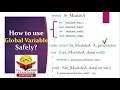 How to use Global Variables Safely Global Variables in C