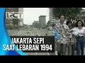 Download Lagu SUASANA SEPI JAKARTA SAAT LEBARAN 1994