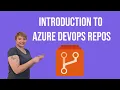 Introduction to Azure DevOps Repos
