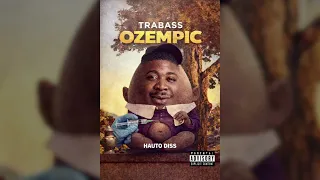 TRABASS - OZEMPIC (HAUTO DISS) | WYFL RIDDIM